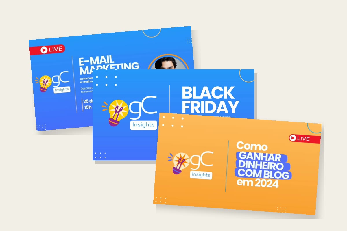 Capas das lives do gC Insights: e-mail marketing, Black Friday e blog